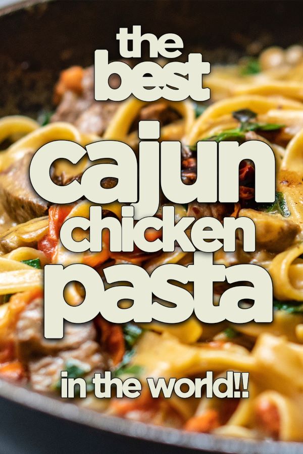World's Best Cajun Chicken Pasta